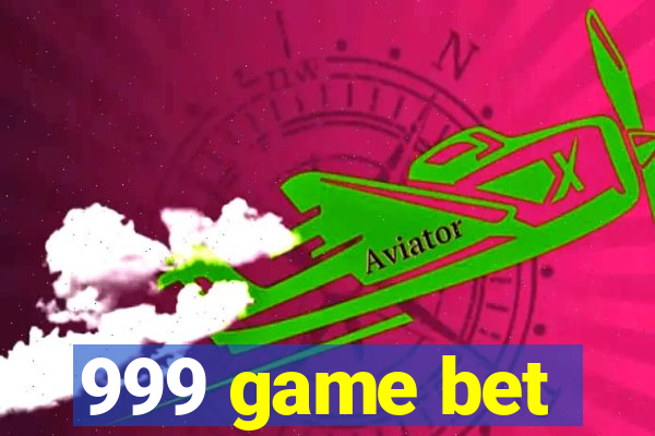 999 game bet